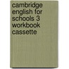 Cambridge English For Schools 3 Workbook Cassette by Diana Hicks