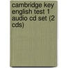 Cambridge Key English Test 1 Audio Cd Set (2 Cds) door Cambridge Esol