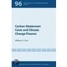 Carbon Abatement Costs And Climate Change Finance door William R. Cline