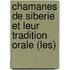 Chamanes De Siberie Et Leur Tradition Orale (Les)