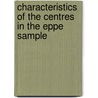 Characteristics Of The Centres In The Eppe Sample by Pam Sammons