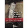 Charles Brockden Brown And The  Literary Magazine door Michael Cody