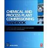 Chemical And Process Plant Commissioning Handbook door Martin Killcross