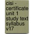 Cisi - Certificate Unit 1 Study Text Syllabus V17