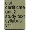 Cisi - Certificate Unit 2 Study Text Syllabus V11 door Bpp Learning Media