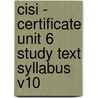 Cisi - Certificate Unit 6 Study Text Syllabus V10 door Bpp Learning Media