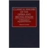 Classical Singers Of The Opera And Recital Stages by Robert H. Cowden