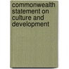 Commonwealth Statement On Culture And Development by Commonwealth Foundation