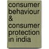 Consumer Behaviour & Consumer Protection In India
