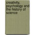 Creativity, Psychology And The History Of Science