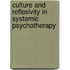 Culture And Reflexivity In Systemic Psychotherapy