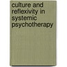 Culture And Reflexivity In Systemic Psychotherapy door Inga-Britt Krause