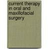 Current Therapy In Oral And Maxillofacial Surgery door Shahrokh C. Bagheri