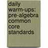 Daily Warm-Ups: Pre-Algebra Common Core Standards door Betsy Berry