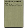 Demokratie, Autokratie Und Wirtschaftsentwicklung by Daniel M. Rother