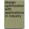 Design Optimization With Applications In Industry door Joint Asme Asce Ses Summer Meeting