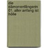 Die Dämonenfängerin 01. Aller Anfang ist Hölle