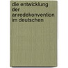 Die Entwicklung Der Anredekonvention Im Deutschen by Charlotte Seeger