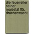 Die Feuerreiter seiner Majestät 05. Drachenwacht