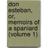 Don Esteban, Or, Memoirs Of A Spaniard (Volume 1)