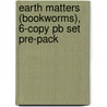 Earth Matters (bookworms), 6-copy Pb Set Pre-pack door Maria Broida