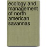 Ecology And Management Of North American Savannas door Guy R. McPherson