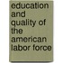 Education And Quality Of The American Labor Force