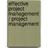 Effective Project Management / Project Management