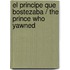 El principe que bostezaba / The Prince who Yawned