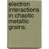 Electron Interactions In Chaotic Metallic Grains.
