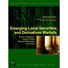 Emerging Local Securities And Derivatives Markets door International Monetary Fund