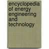 Encyclopedia of Energy Engineering and Technology door Barney L. Capehart