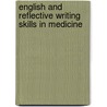 English And Reflective Writing Skills In Medicine door Deborah Gill