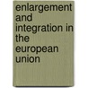 Enlargement And Integration In The European Union door David Clark