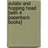 Eulalie and Hopping Head [With 4 Paperback Books]
