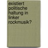 Existiert Politische Haltung In Linker Rockmusik? door Anonym