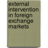 External Intervention In Foreign Exchange Markets door Alexander Zens