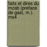 Faits Et Dires Du Mzab (Preface de Gast, M.). Ms4 by Delheure Aj
