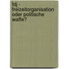 Fdj - Freizeitorganisation Oder Politische Waffe? by Mergim Bytyci