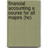 Financial Accounting A Course For All Majors (Hc)