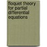 Floquet Theory For Partial Differential Equations