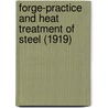 Forge-Practice and Heat Treatment of Steel (1919) by John Lord Bacon