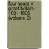 Four Years In Great Britain, 1831-1835 (Volume 2)