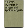 Full-Verb Inversion in Written and Spoken English door Carlos Prado-Alonso