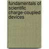 Fundamentals Of Scientific Charge-Coupled Devices door James R. Janesick