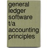 General Ledger Software T/A Accounting Principles door Paul D. Kimmel