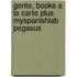 Gente, Books a La Carte Plus Myspanishlab Pegasus