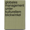 Globales Management Unter Kulturellem Blickwinkel by Gebhard Deissler