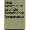 Hints Designed To Promote Beneficence, Temperance door John Coakley Lettsom