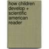 How Children Develop + Scientific American Reader door Robert S. Siegler